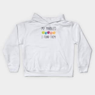 I found my marbles Kids Hoodie